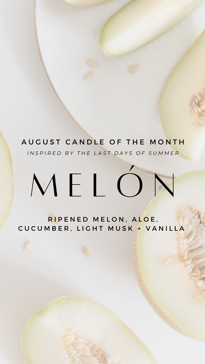 CANDLE OF THE MONTH • MELÓN